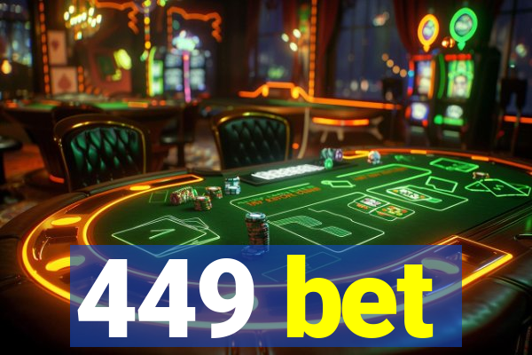 449 bet